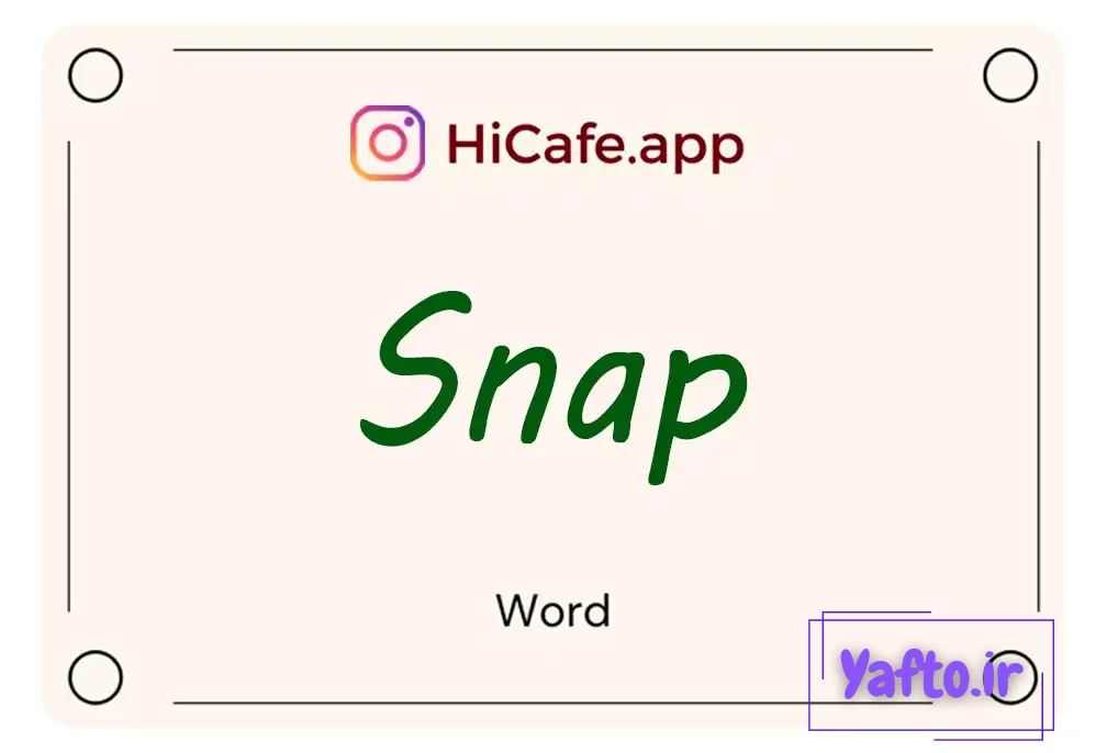Meaning and usage of snap word
