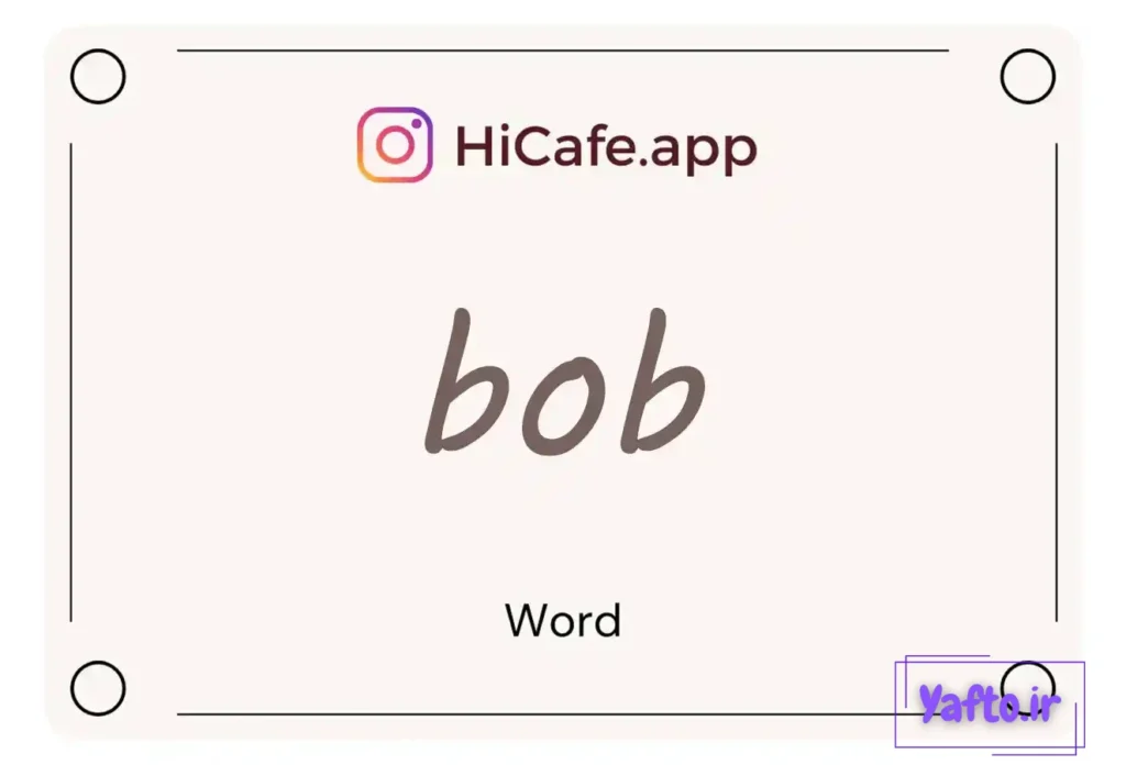 Meaning and usage of bob word
