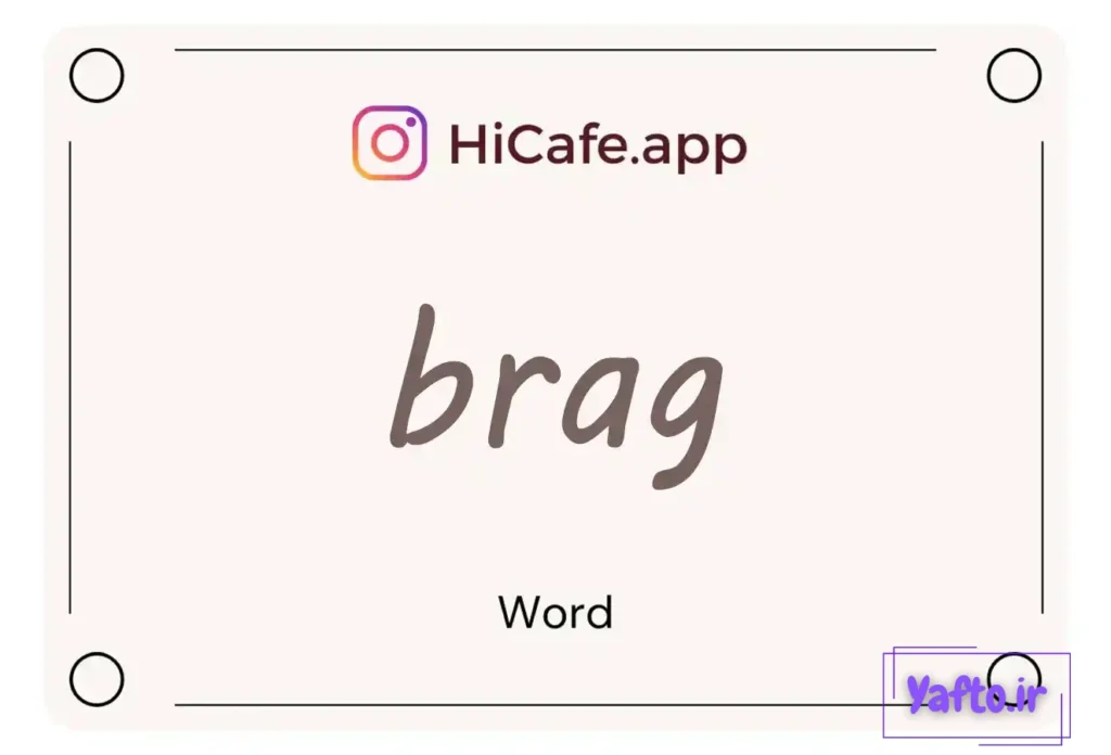 Meaning and usage of brag word