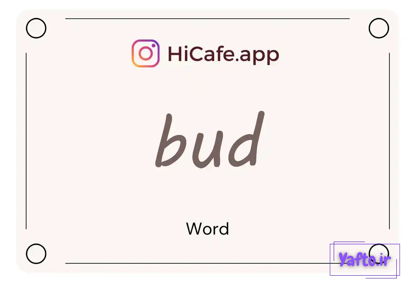Meaning and usage of bud word