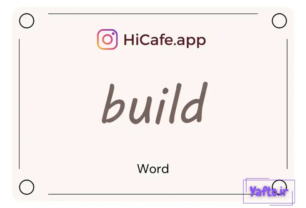 Meaning and usage of build word