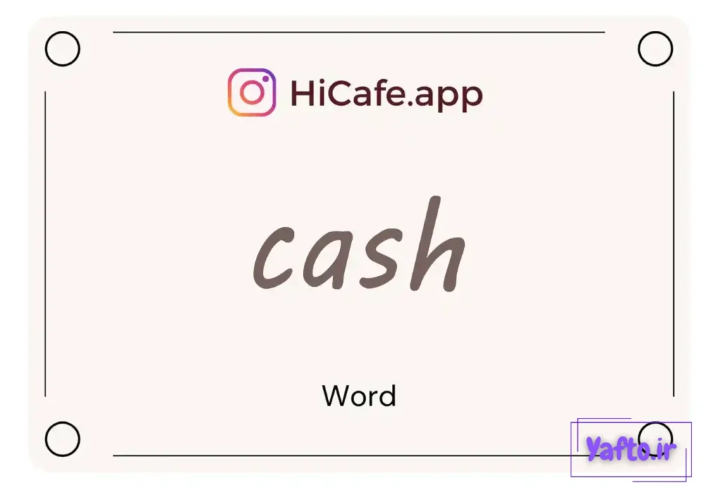 Meaning and usage of cash word