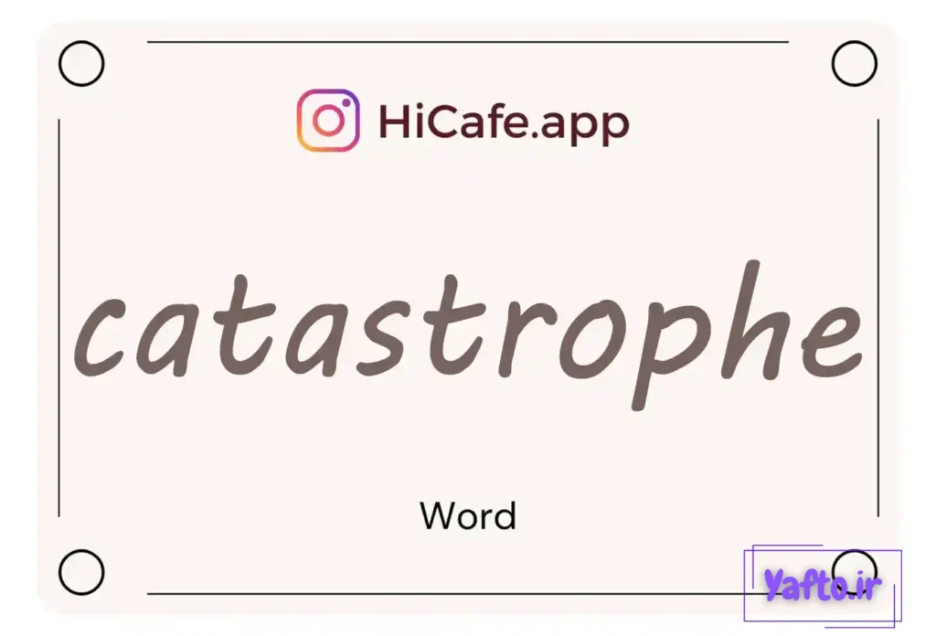 Meaning and usage of catastrophe word