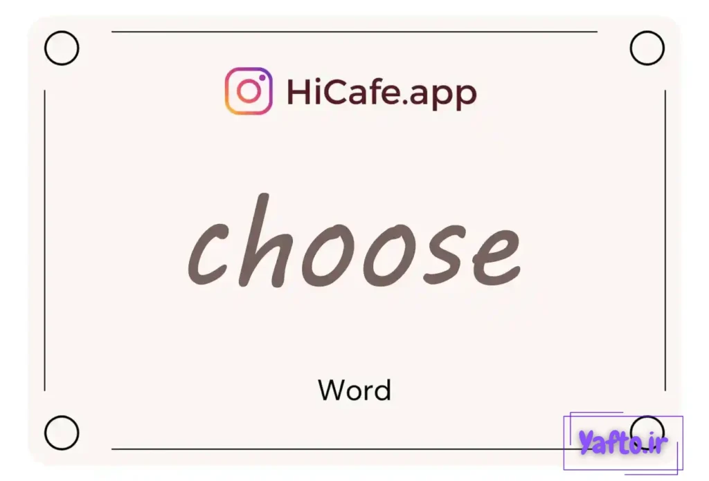 Meaning and usage of choose word
