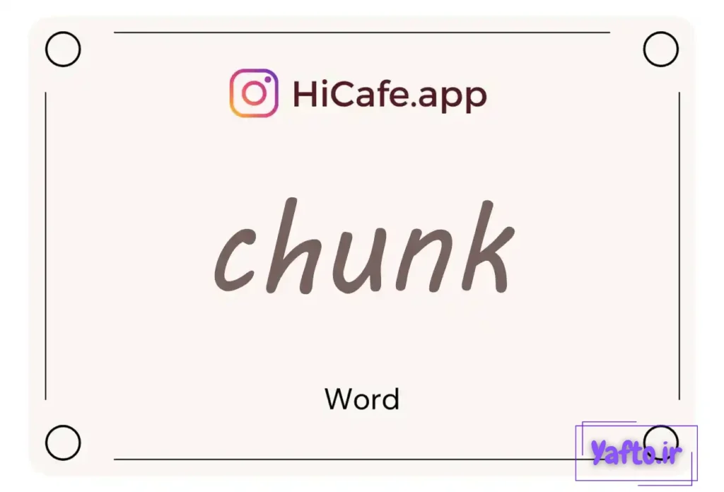 Meaning and usage of chunk word