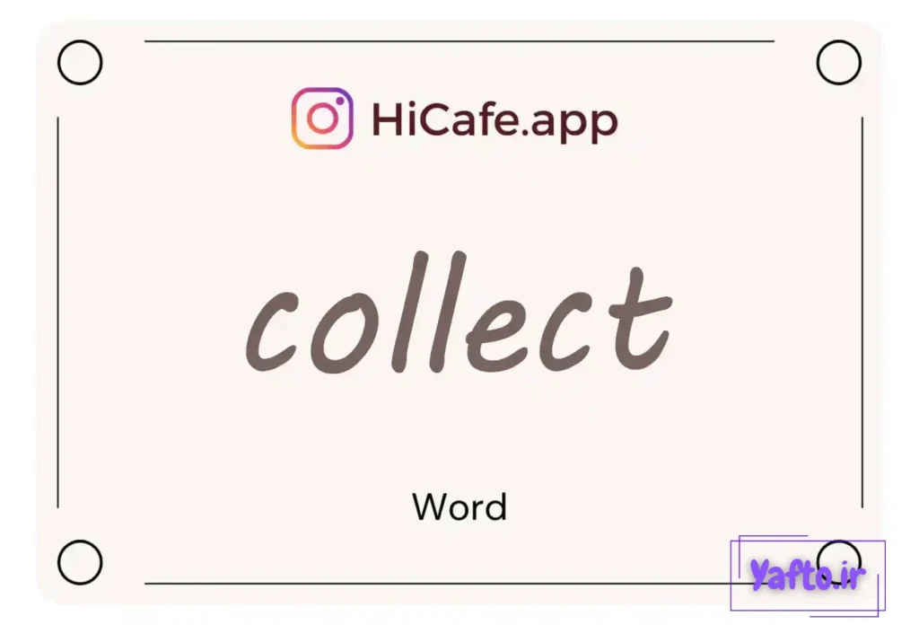 Meaning and usage of collect word