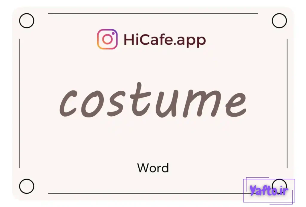 Meaning and usage of costume word