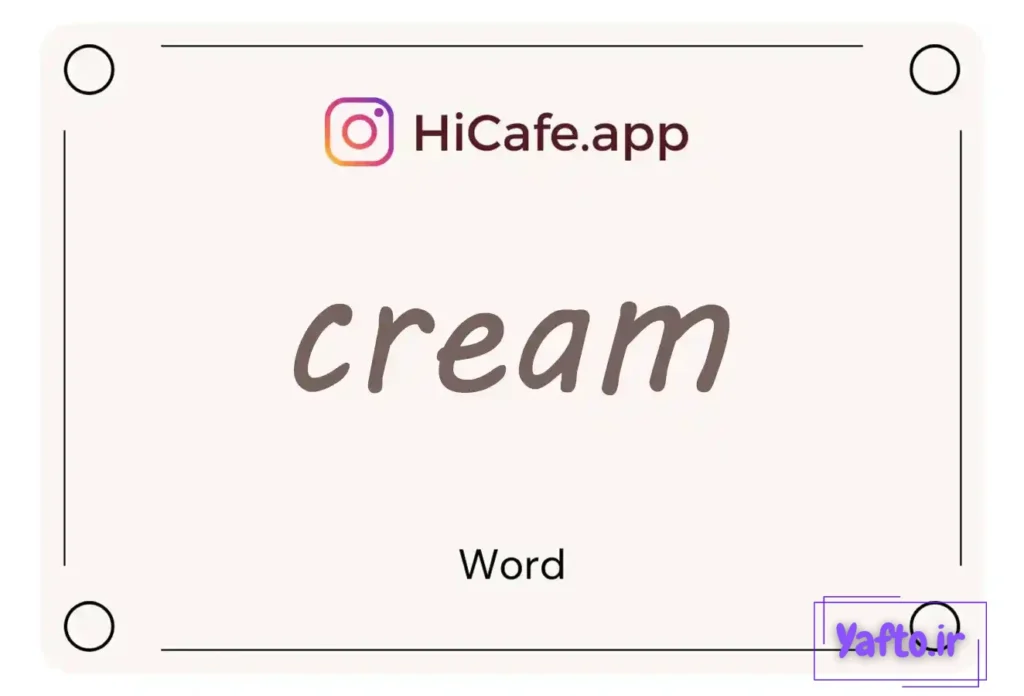 Meaning and usage of cream word
