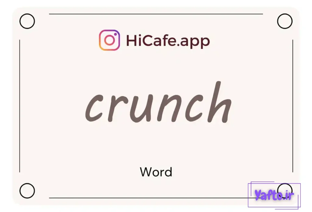 Meaning and usage of crunch word