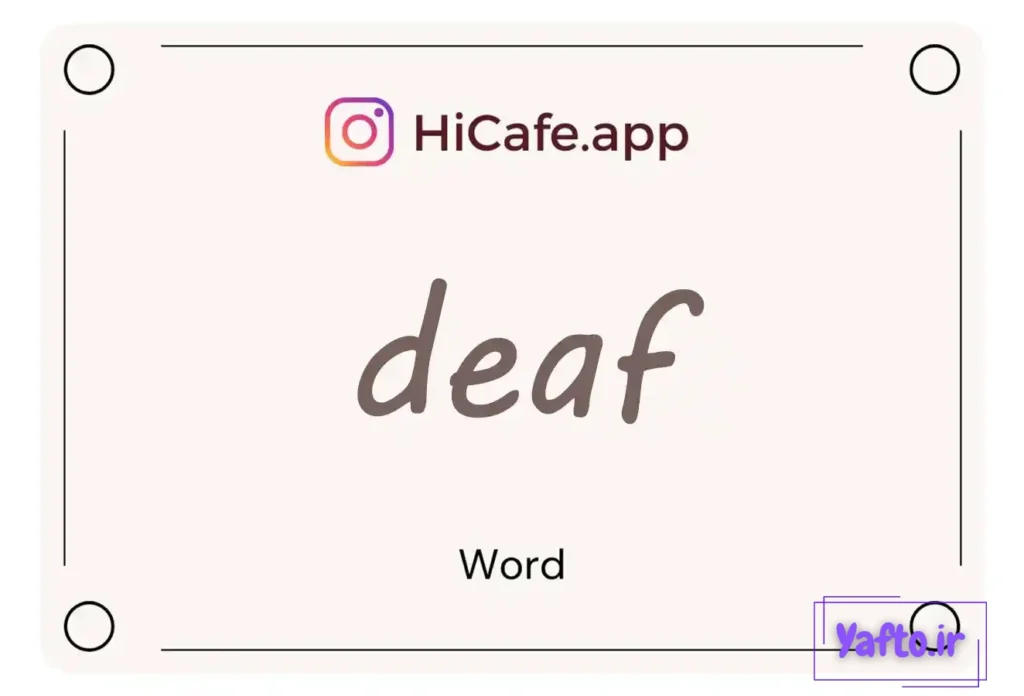 Meaning and usage of deaf word