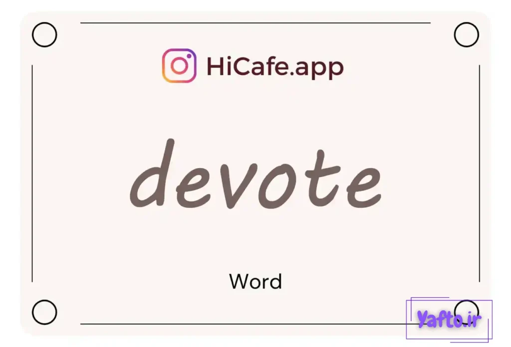 Meaning and usage of devote word