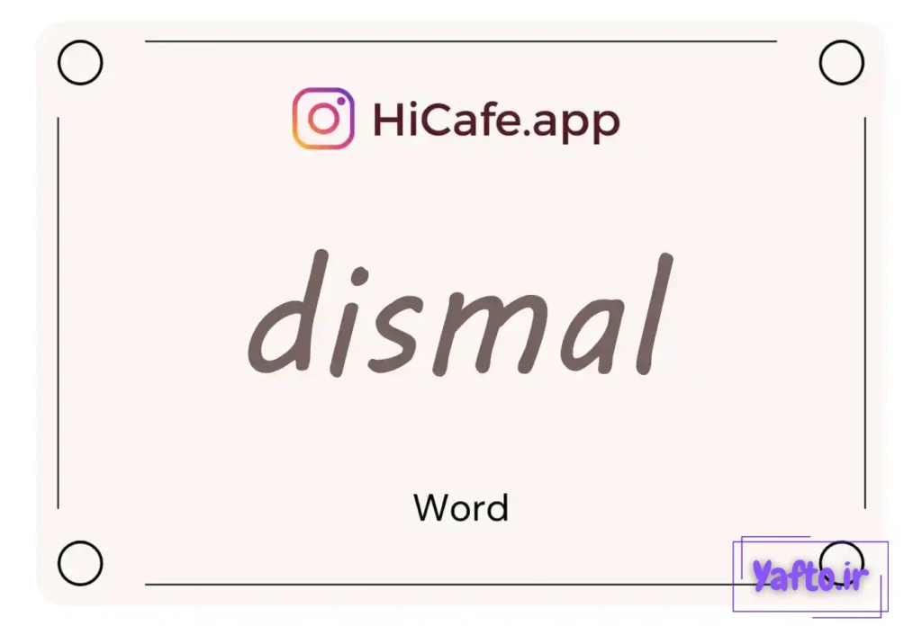 Meaning and usage of dismal word