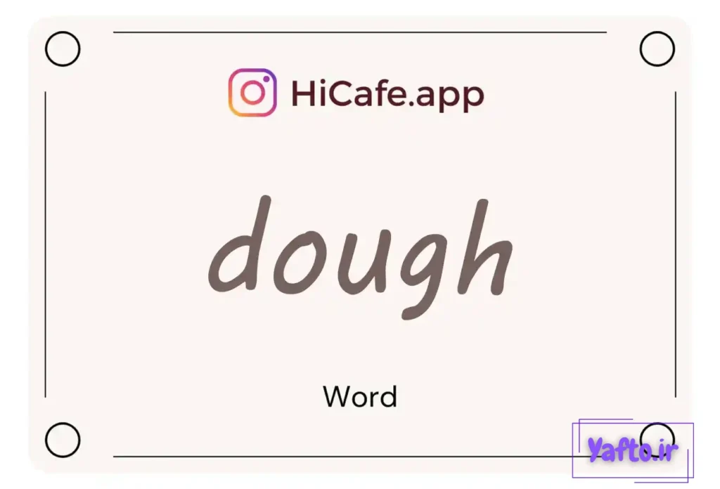 Meaning and usage of dough word