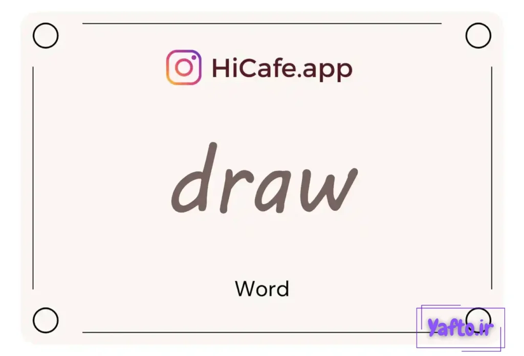 Meaning and usage of draw word