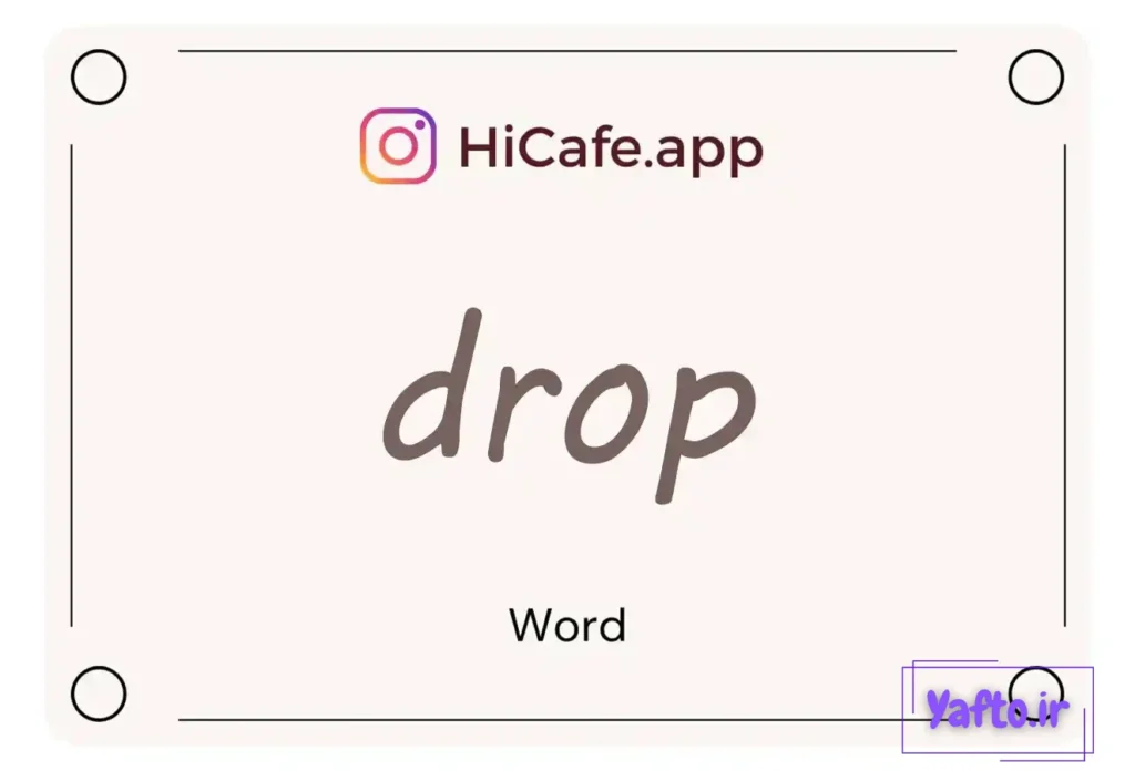 Meaning and usage of drop word