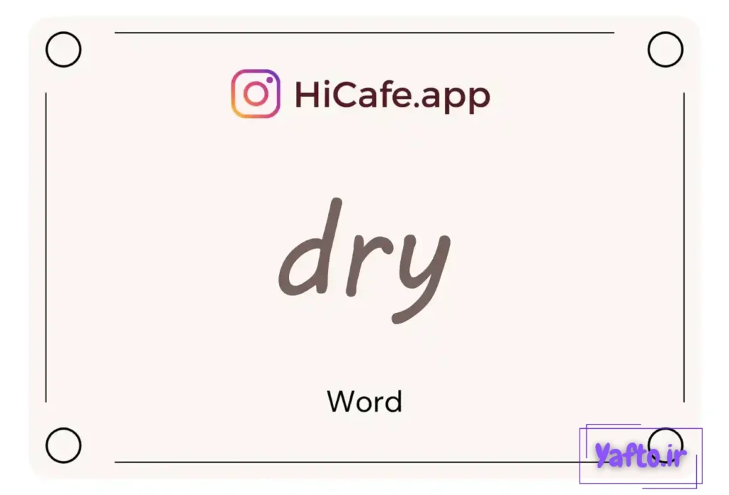 Meaning and usage of dry word