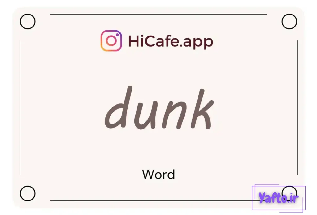Meaning and usage of dunk word