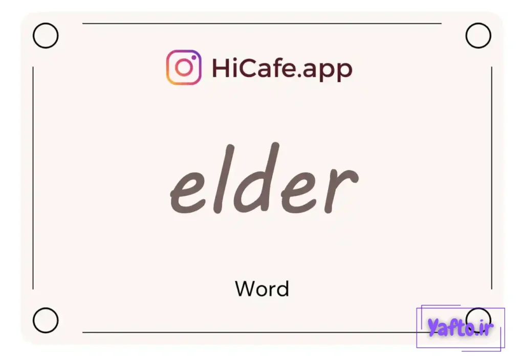 Meaning and usage of elder word