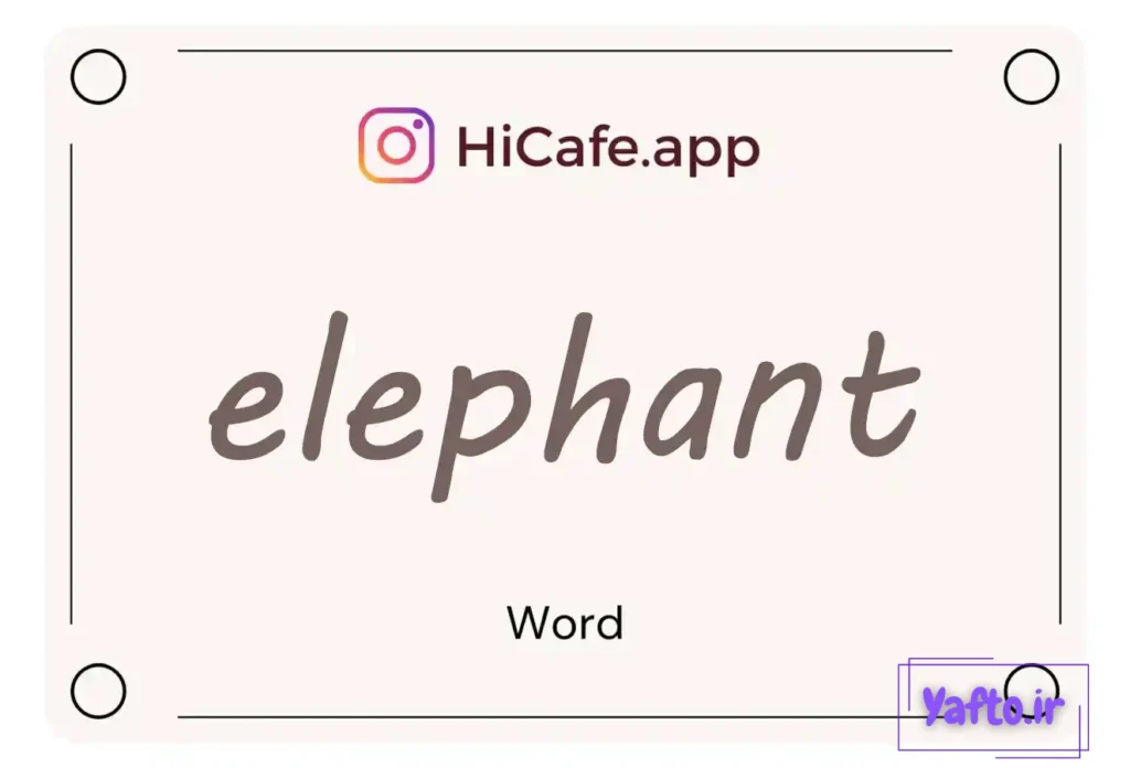 Meaning and usage of elephant word