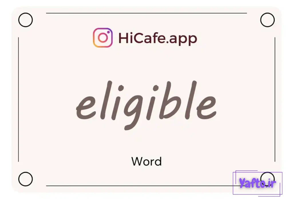 Meaning and usage of eligible word