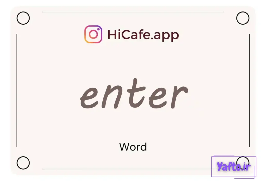 Meaning and usage of enter word