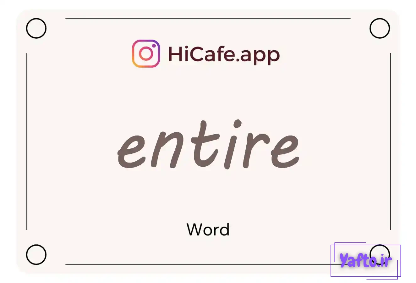 Meaning and usage of entire word