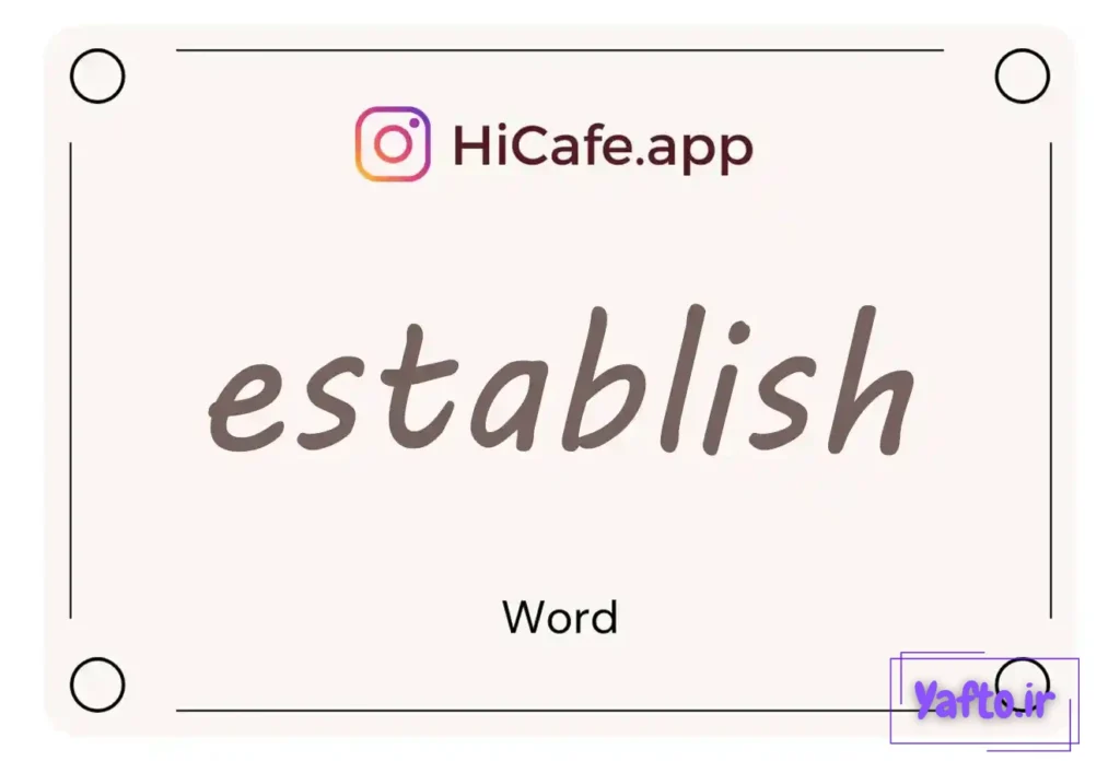 Meaning and usage of establish word