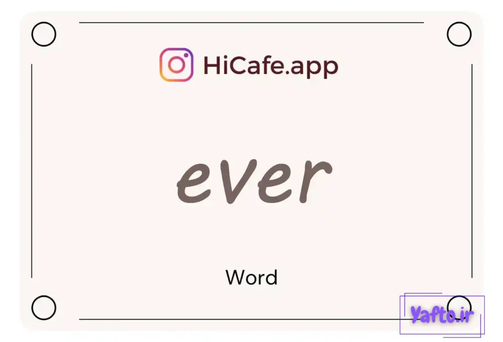 Meaning and usage of ever word