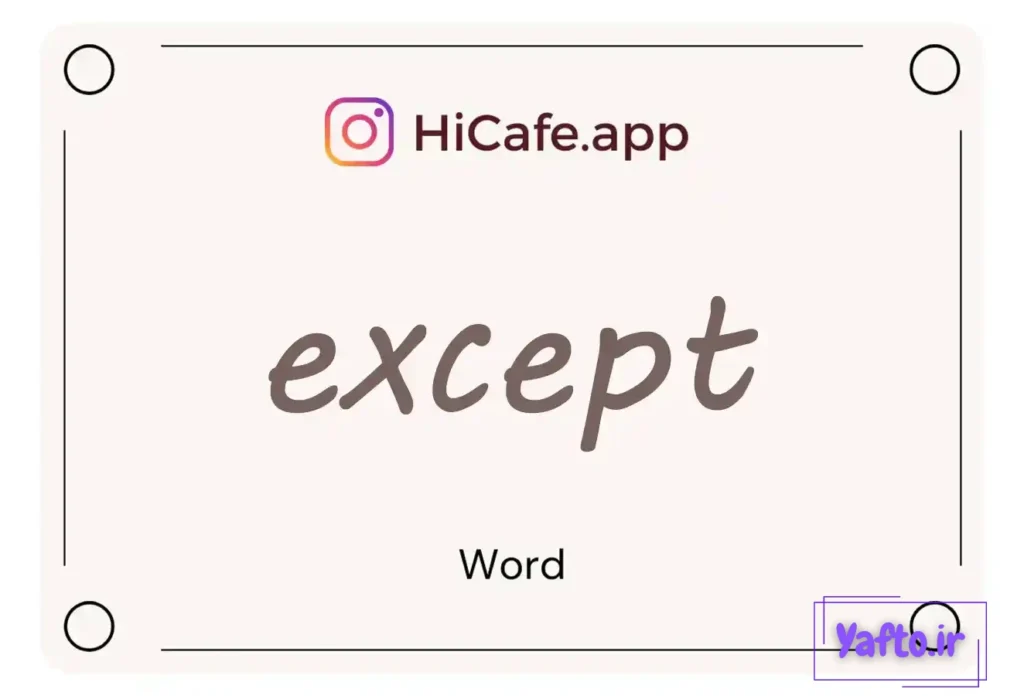 Meaning and usage of except word