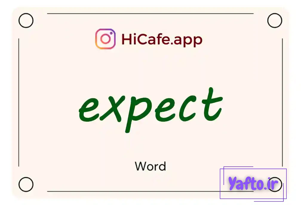 Meaning and usage of expect word