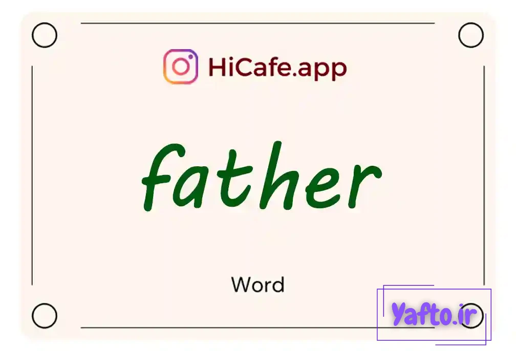 Meaning and usage of father word