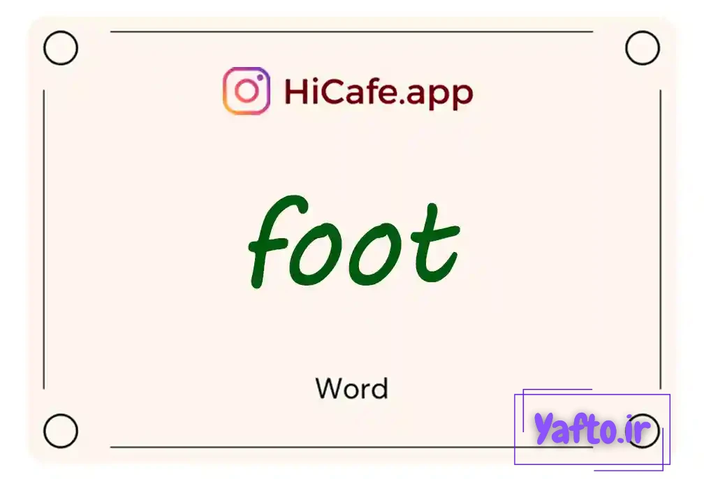 Meaning and usage of foot word