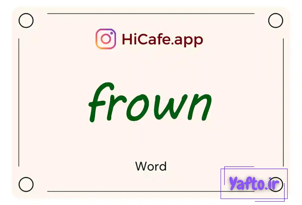 Meaning and usage of frown word