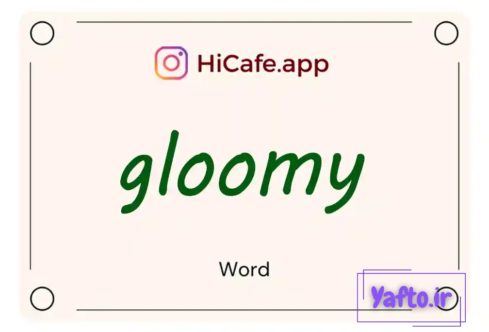 Meaning and usage of gloomy word
