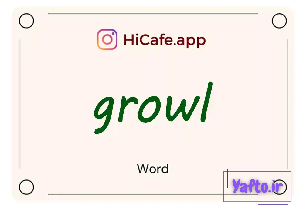Meaning and usage of growl word