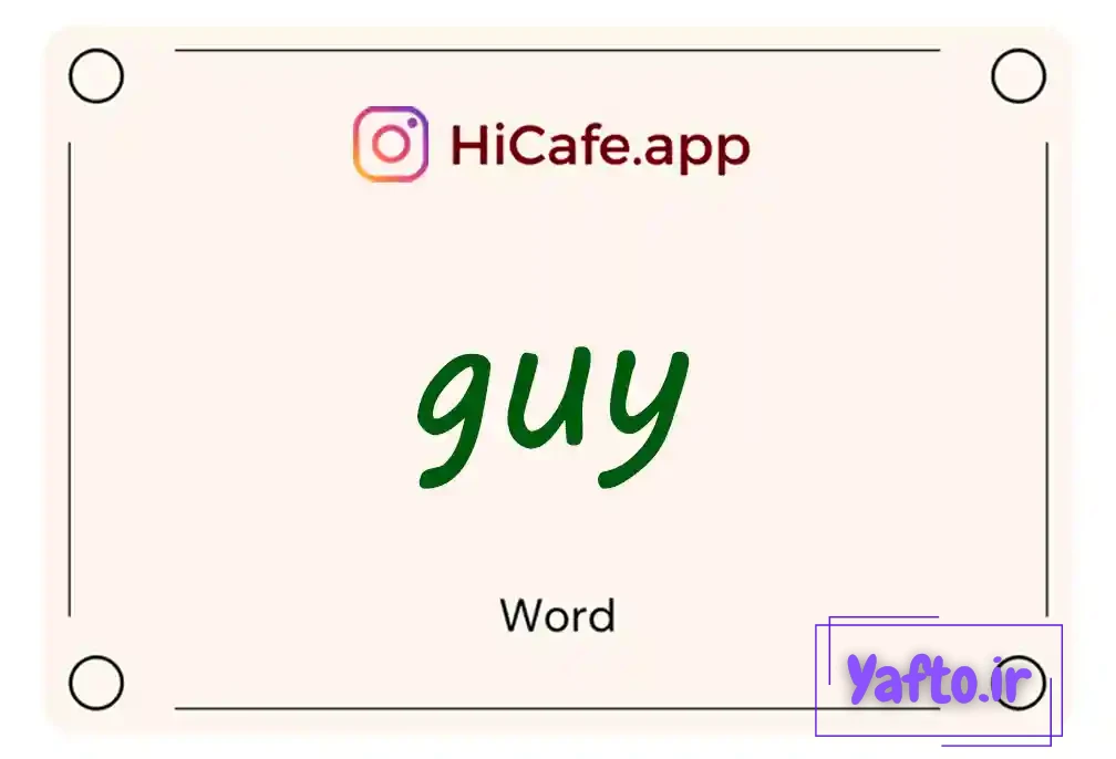 Meaning and usage of guy word