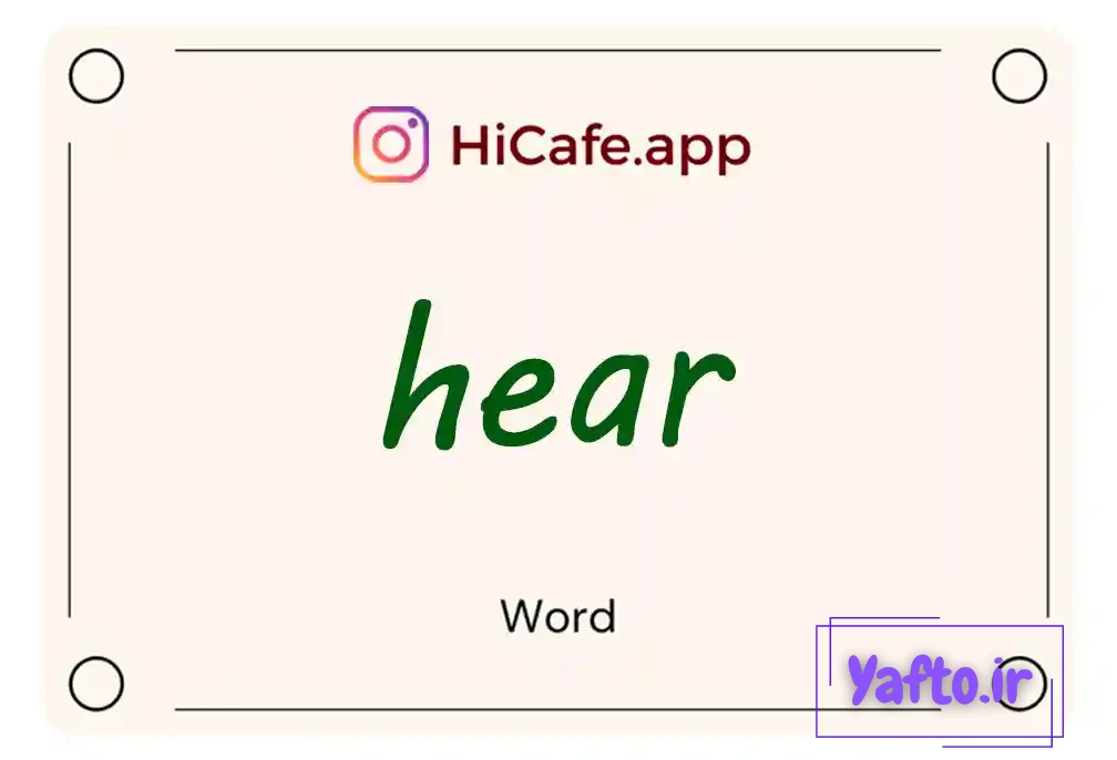 Meaning and usage of hear word