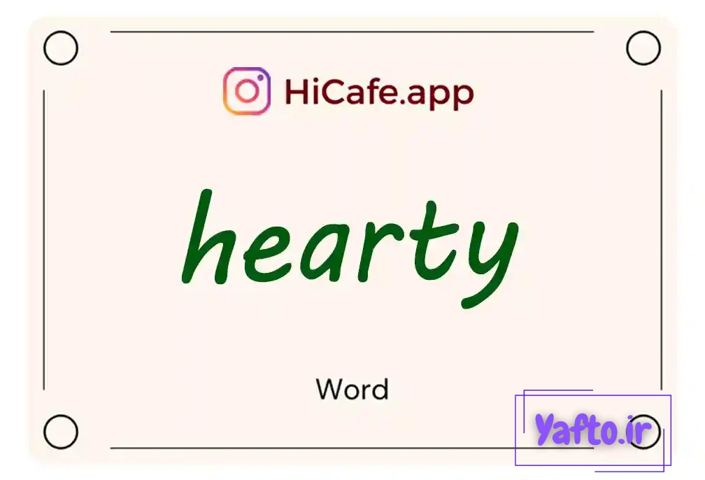 Meaning and usage of hearty word