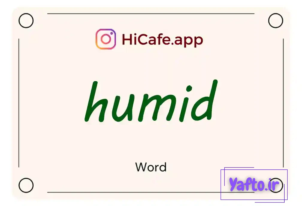 Meaning and usage of humid word
