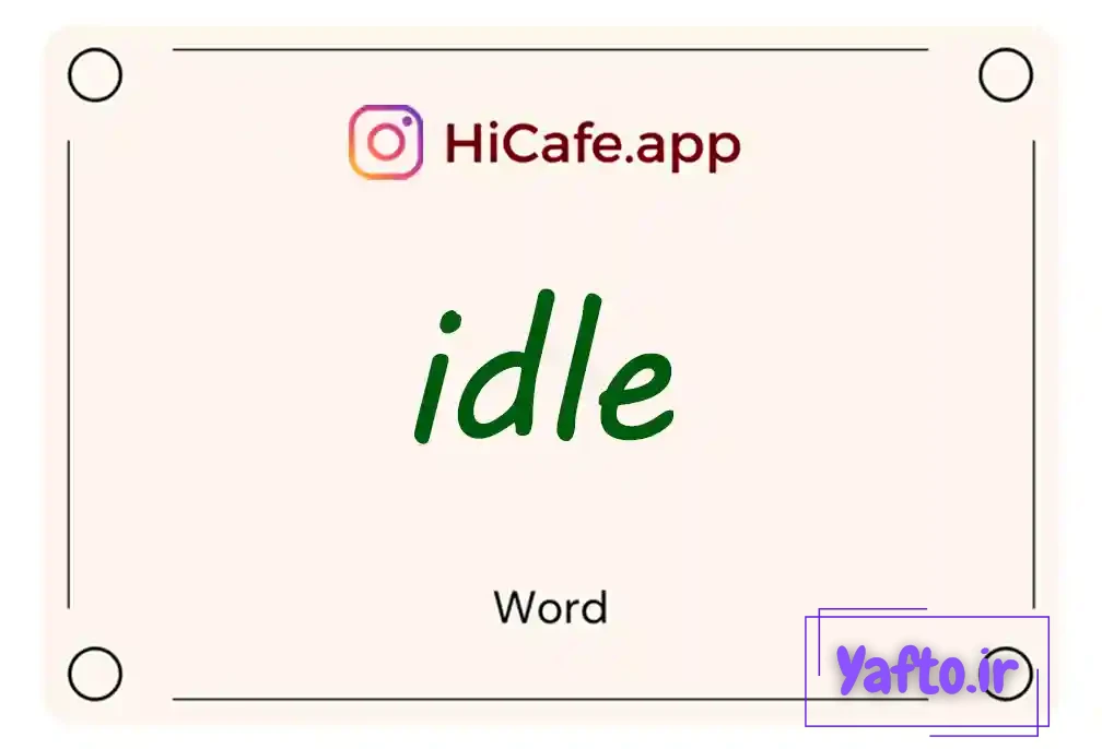 Meaning and usage of idle word