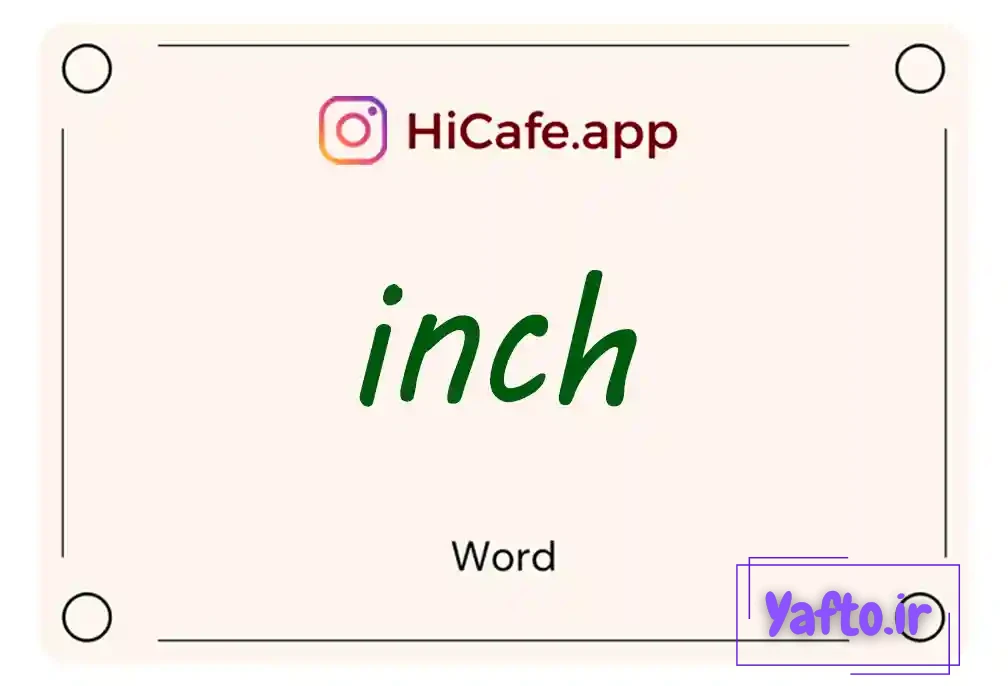 Meaning and usage of inch word