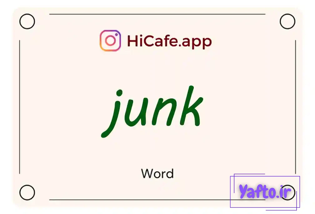 Meaning and usage of junk word