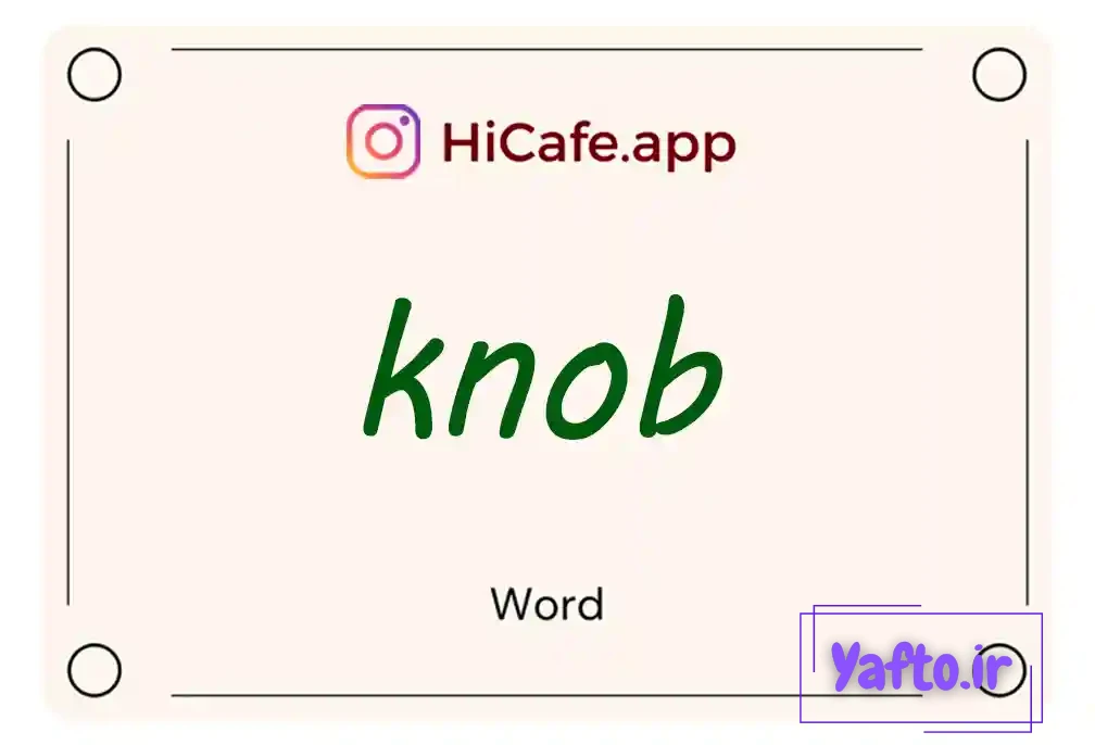 Meaning and usage of knob word