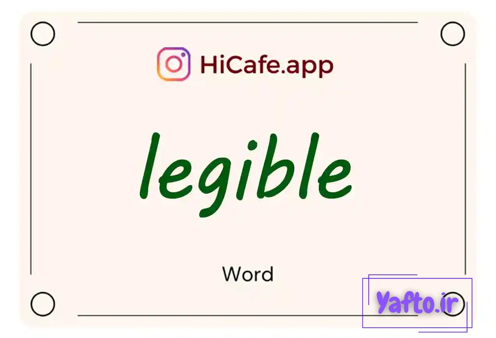 Meaning and usage of legible word