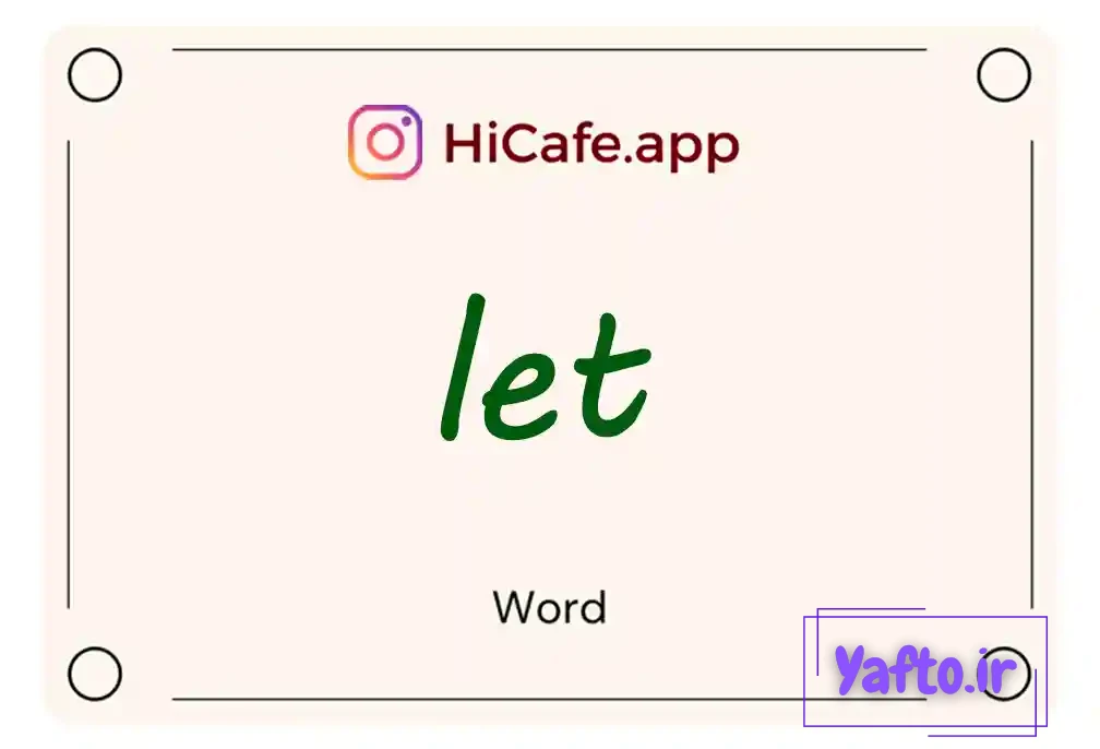 Meaning and usage of let word