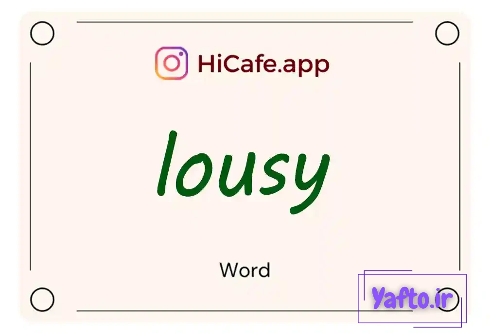 Meaning and usage of lousy word