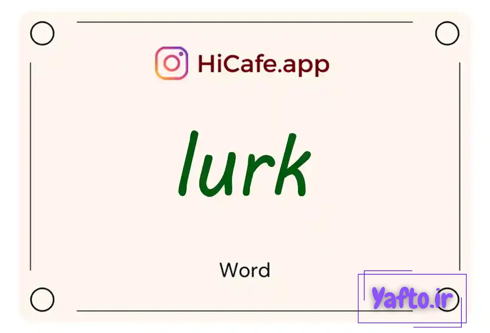Meaning and usage of lurk word