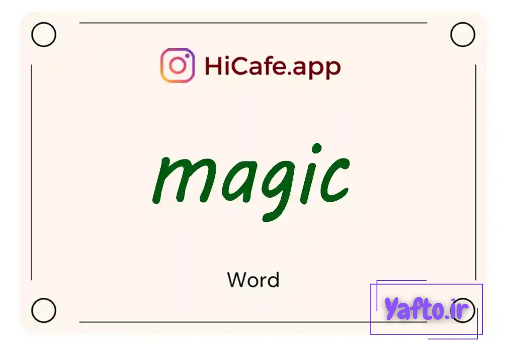 Meaning and usage of magic word