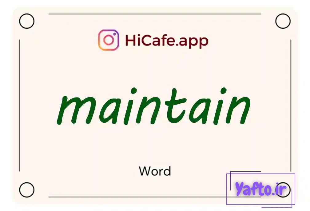Meaning and usage of maintain word