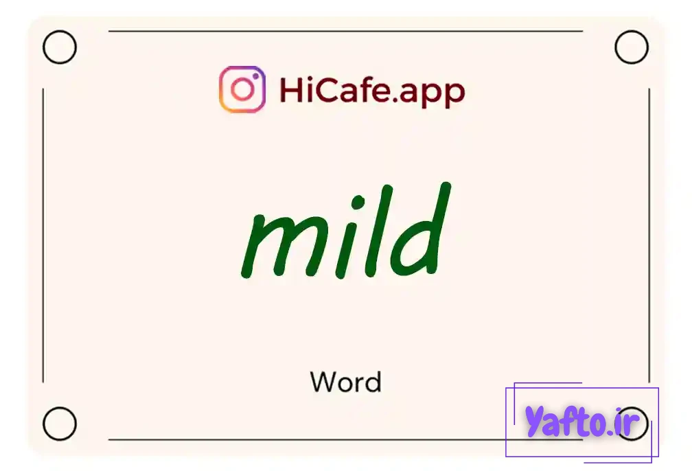 Meaning and usage of mild word
